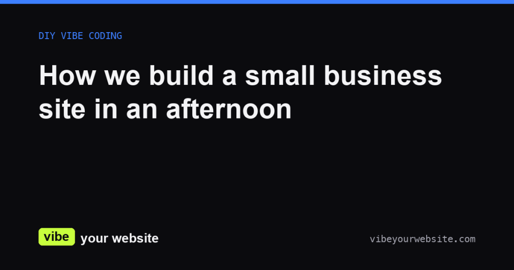 How we build a small business site in an afternoon