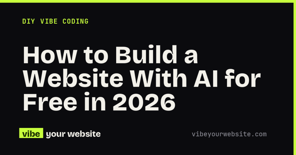 How to Build a Website With AI for Free in 2026