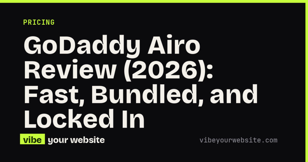 GoDaddy Airo Review (2026): Fast, Bundled, and Locked In