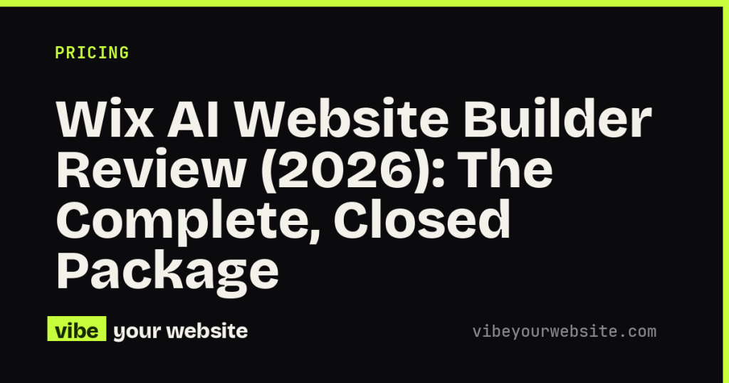 Wix AI Website Builder Review (2026): The Complete, Closed Package